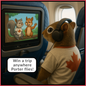 Win a trip anywhere Porter flies!